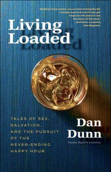 Living Loaded, Dan Dunn
